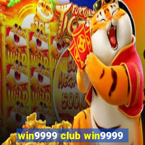 win9999 club win9999